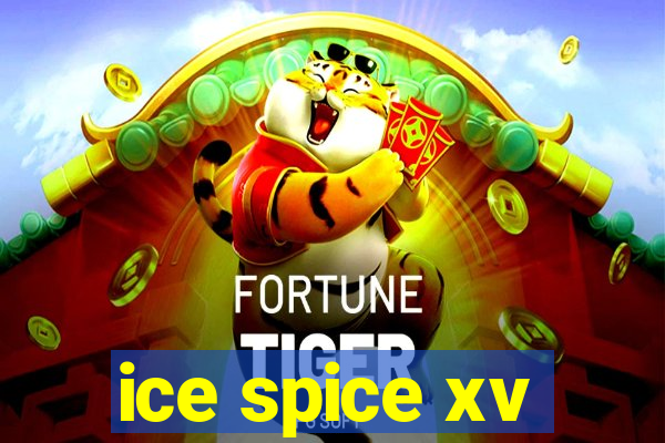 ice spice xv